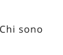 Chi sono